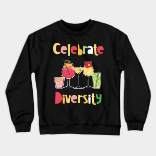 Cocktails - Celebrate Diversity Crewneck Sweatshirt